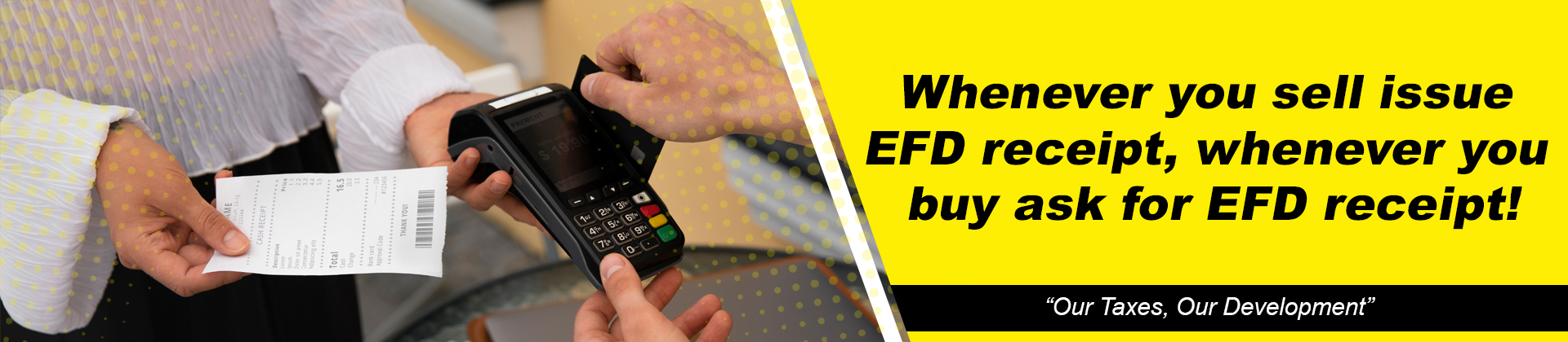 Whenever you sell issue an EFD receipt; whenever you buy ask for an EFD receipt